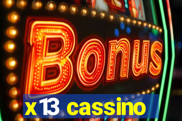 x13 cassino